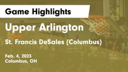 Upper Arlington  vs St. Francis DeSales  (Columbus) Game Highlights - Feb. 4, 2023