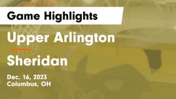 Upper Arlington  vs Sheridan  Game Highlights - Dec. 16, 2023