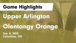 Upper Arlington  vs Olentangy Orange  Game Highlights - Jan. 8, 2024