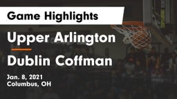 Upper Arlington  vs Dublin Coffman  Game Highlights - Jan. 8, 2021