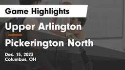 Upper Arlington  vs Pickerington North  Game Highlights - Dec. 15, 2023