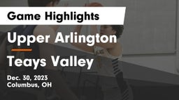 Upper Arlington  vs Teays Valley  Game Highlights - Dec. 30, 2023