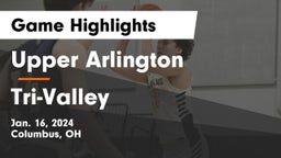 Upper Arlington  vs Tri-Valley  Game Highlights - Jan. 16, 2024