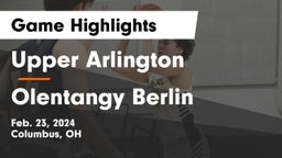 Upper Arlington  vs Olentangy Berlin  Game Highlights - Feb. 23, 2024