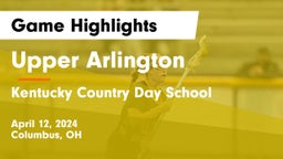Upper Arlington  vs Kentucky Country Day School Game Highlights - April 12, 2024