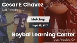Matchup: Cesar E Chavez vs. Roybal Learning Center 2017