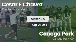 Matchup: Cesar E Chavez vs. Canoga Park  2018