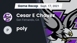 Recap: Cesar E Chavez  vs. poly 2021