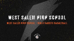 West Salem girls basketball highlights West Salem High School