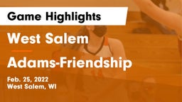 West Salem  vs Adams-Friendship  Game Highlights - Feb. 25, 2022