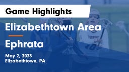 Elizabethtown Area  vs Ephrata  Game Highlights - May 2, 2023
