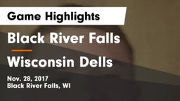 Black River Falls  vs Wisconsin Dells  Game Highlights - Nov. 28, 2017