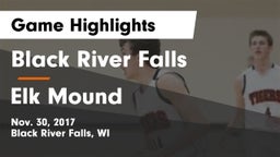 Black River Falls  vs Elk Mound  Game Highlights - Nov. 30, 2017
