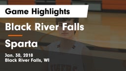 Black River Falls  vs Sparta  Game Highlights - Jan. 30, 2018