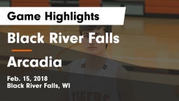 Black River Falls  vs Arcadia  Game Highlights - Feb. 15, 2018