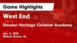 West End  vs Decatur Heritage Christian Academy  Game Highlights - Jan. 5, 2024