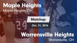Matchup: Maple Heights High vs. Warrensville Heights  2016