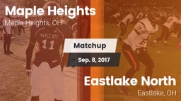 Matchup: Maple Heights High vs. Eastlake North  2017