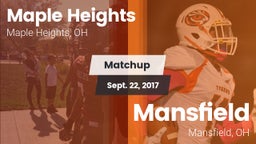 Matchup: Maple Heights High vs. Mansfield  2017