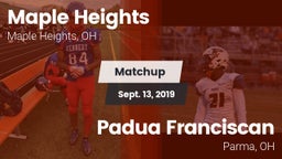 Matchup: Maple Heights High vs. Padua Franciscan  2019