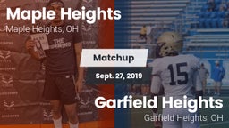 Matchup: Maple Heights High vs. Garfield Heights  2019