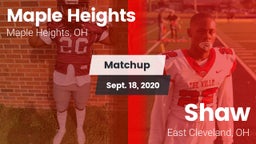 Matchup: Maple Heights High vs. Shaw  2020