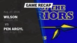 Recap: Wilson  vs. Pen Argyl  2016