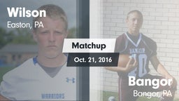 Matchup: Wilson  vs. Bangor  2016