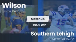 Matchup: Wilson  vs. Southern Lehigh  2017