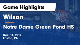 Wilson  vs Notre Dame Green Pond HS Game Highlights - Dec. 14, 2017