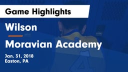 Wilson  vs Moravian Academy Game Highlights - Jan. 31, 2018