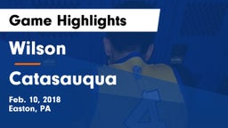 Wilson  vs Catasauqua  Game Highlights - Feb. 10, 2018