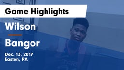 Wilson  vs Bangor  Game Highlights - Dec. 13, 2019