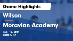 Wilson  vs Moravian Academy  Game Highlights - Feb. 10, 2021