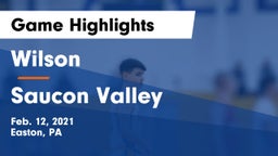 Wilson  vs Saucon Valley  Game Highlights - Feb. 12, 2021