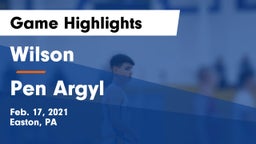 Wilson  vs Pen Argyl  Game Highlights - Feb. 17, 2021