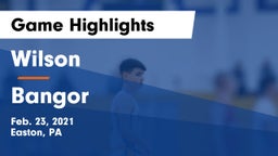 Wilson  vs Bangor  Game Highlights - Feb. 23, 2021