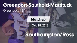 Matchup: Greenport-Southold-M vs. Southampton/Ross 2016