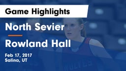North Sevier  vs Rowland Hall Game Highlights - Feb 17, 2017