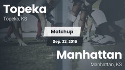 Matchup: Topeka  vs. Manhattan  2016