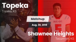 Matchup: Topeka  vs. Shawnee Heights  2018