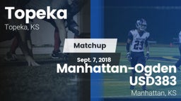 Matchup: Topeka  vs. Manhattan-Ogden USD383 2018