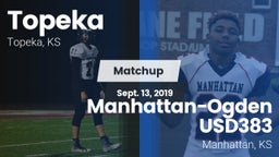 Matchup: Topeka  vs. Manhattan-Ogden USD383 2019