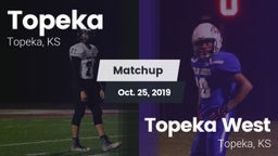 Matchup: Topeka  vs. Topeka West  2019