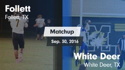 Matchup: Follett  vs. White Deer  2016