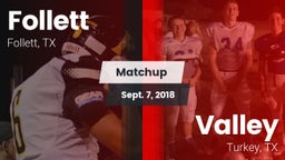 Matchup: Follett  vs. Valley  2018