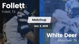 Matchup: Follett  vs. White Deer  2018