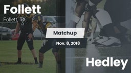 Matchup: Follett  vs. Hedley  2018