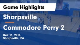 Sharpsville  vs Commodore Perry 2 Game Highlights - Dec 11, 2016