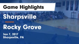 Sharpsville  vs Rocky Grove  Game Highlights - Jan 7, 2017